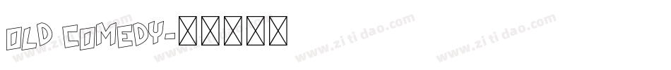 Old Comedy字体转换